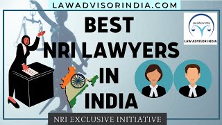 How an NRI can get a Lawyer in India? - LAW ADVISOR INDIA