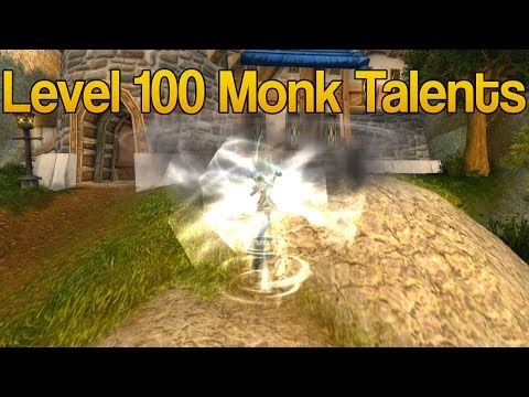 Level 100 Monk Talents Preview - Warlords of Draenor Beta/Alpha