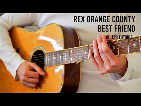 Best Friend - Rex Orange County