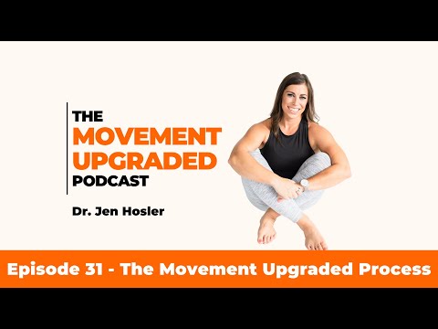 Episode 31 - The Movement Upgraded Process
