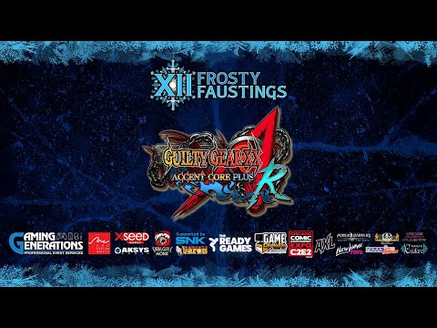 Frosty Faustings XII 2020 GGXXAC+R - Top 8