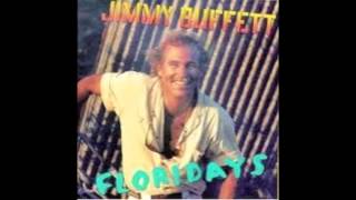 JIMMY BUFFET- Youll never work in dis budness again