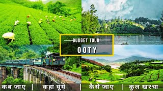 Otty Low Budget Tour Plan 2023 | Ooty Tour Guide | How To Plan Ooty Trip In  Cheap Way Complete Info