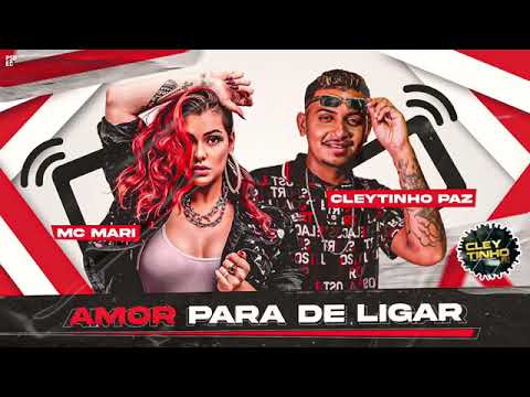 CLEYTINHO PAZ E MC MARI - AMOR PARA DE LIGAR ( REMIX BREGA FUNK )