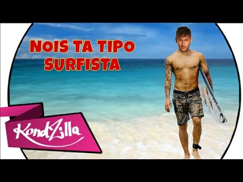 NEYMAR JR ● NOIS TÁ TIPO SURFISTA IGUAL GABRIEL MEDINA -  SURFANDO NOS MANDELA