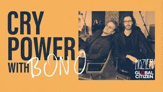 Cry Power Podcast with Hozier and Global Citizen - Episode 2 - Bono