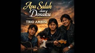 Download lagu Apa Salah dan Dosaku – Trio Ambisi | Slow Rock Ballad | Emotional Rock🎸 mp3