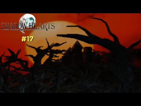 Let's Play Shadow Hearts Part 17 - Coffin Fetish