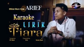 Download lagu Arief || Tiara Karaoke Full Lirik mp3