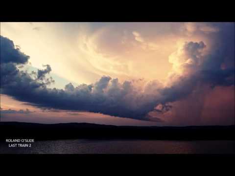 Roland O'Slide - Last Train 2