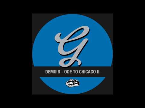 Demuir - Ode To Chicago II