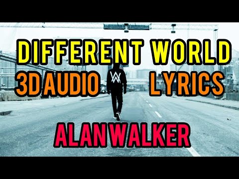 3D Audio | Different world - Alan Walker ft. Sofia Carson & K-391 | Use Earphones | Video