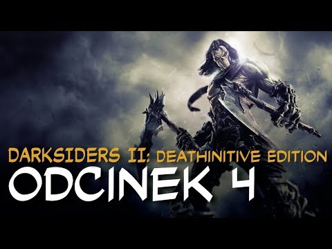 Zagrajmy w Darksiders II: Deathinitive Edition odc.4 "Łzy Skalmistrza"