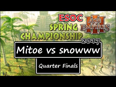 [AoE3] ESOC Spring Tournament — Quarter Finals: Mitoe vs snowww