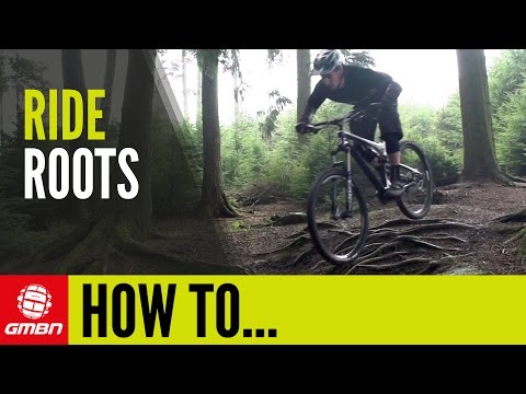 A Beginners Guide To Riding Roots – How To Riding Natural Singletrack