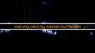Download lagu WARUNG CETOL BY WAWAN KURNIAWAN DAN KAWAN2 😆 mp3 Download lagu WARUNG CETOL BY WAWAN KURNIAWAN DAN KAWAN2 😆 mp3