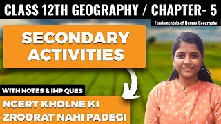 Secondary Activities Class 12 Geography NCERT Explanation in Hindi with Important Questions