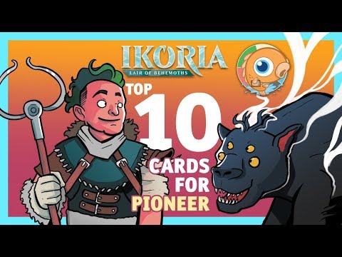 Top 10 Ikoria Cards for Pioneer
