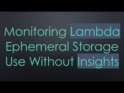 Monitoring Lambda Ephemeral Storage Use Without Insights