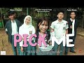 PICK ME Short Movie Film Pendek Baper