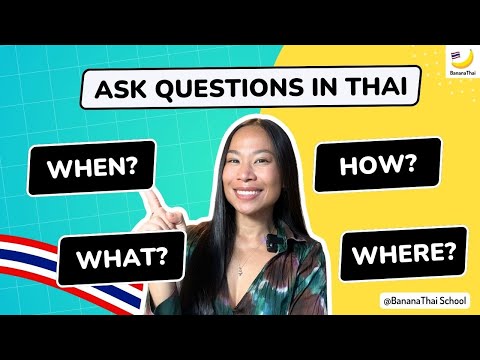 Learn to Ask Questions with WH-Question Words in Thai! 🧐🇹🇭