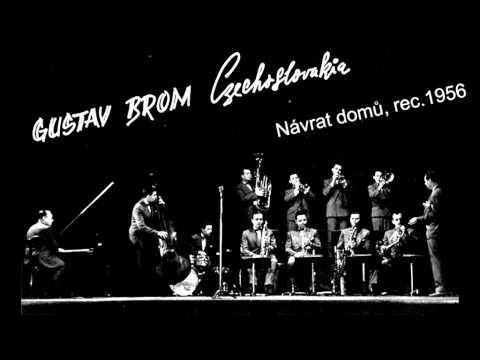 Antologie czech jazz 167 - Gustav Brom, Návrat domů, 1956