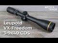 Leupold VX-Freedom 3-9x40 CDS Rifle Scope Review | Optics Trade Review
