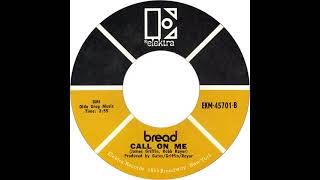 (4b) Bread - Call On Me