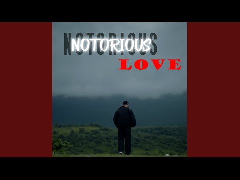 Notorious Love