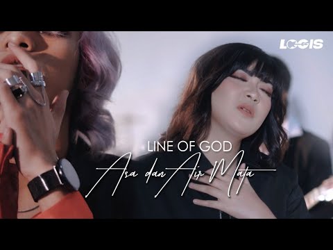 Line Of God - Asa dan Air Mata (Official Music Video)