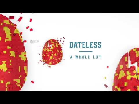 Dateless - A Whole Lot (OFFICIAL AUDIO)