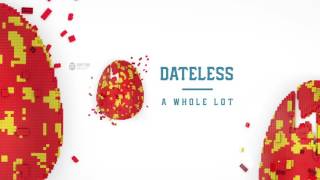 Dateless - A Whole Lot (OFFICIAL AUDIO)