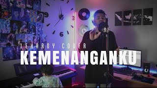 KEMENANGANKU - MIKE MOHEDE COVER BY LEHAROY