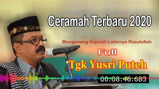 Download lagu Full Dakwah Tgk Yusri Puteh Terbaru 2020 mp3