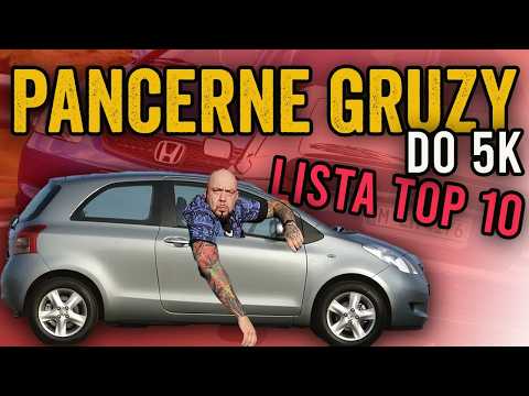 PANCERNE GRUZY DO 5K + Top 10 aut na pierwszą furę i nie tylko!!!