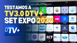 Conheça a TV 3.0(DTV+) na Feira em São Paulo - SP (SET Expo 2025)  - Nova forma de assistir TV