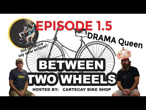Between Two Wheels 1.5 - DRAMA QUEEN and an Eclipse