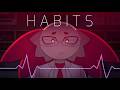 HABITS (Mr.Kitty) // OC AMV ⚠️(13+) // Ft. Alex and Bubbles