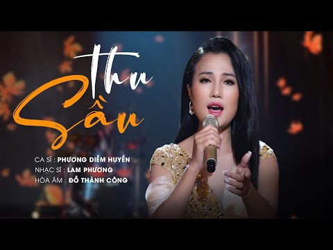 THU SẦU (MV OFFICIAL) - Ca sĩ Phương Diễm Huyền | Mùa thu thưa nắng gió mang niềm nhớ (Lam Phương)