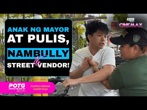Anak ng Mayor at Pulis, Nambully ng Street Vendor!