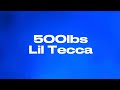500lbs Lil Tecca Audio