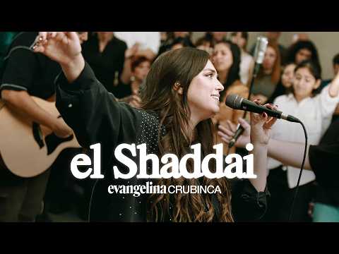 Evangelina Crubinca - El Shaddai - En vivo