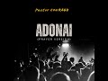 Pastor COURAGE ADONAI PRAYER VERSION