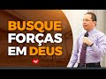 Busque Forças Em Deus Bispo Jadson Santos