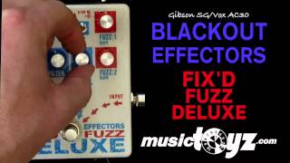 Video thumbnail for Blackout Effectors Fix'd Fuzz Deluxe by musictoyznetwork