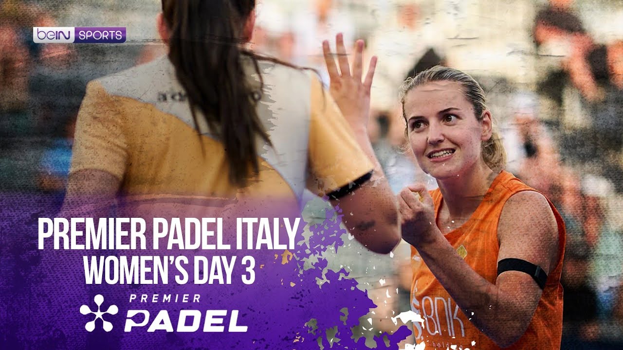Women's Day 3 | HIGHLIGHTS Premier Padel - Italy 2026 | 06/04/2026 | beIN SPORTS USA