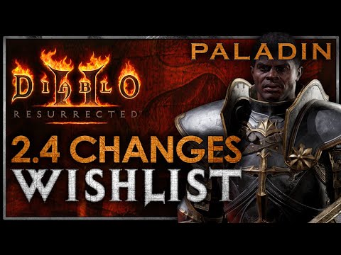 PALADIN | D2R 2.4 Changes I want to see!