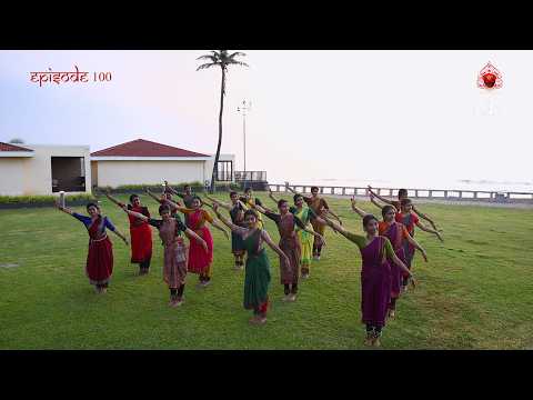 Tapasya episode 100 - Initiation into Tapasya (Part 7) - Sridevi Nrithyalaya - Bharathanatyam Dance