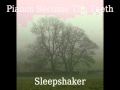 Pianos Become The Teeth - Sleepshaker 