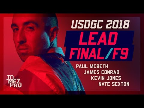 2018 USDGC | LEAD | FINAL RD F9 | McBeth, Jones, Conrad, Sexton